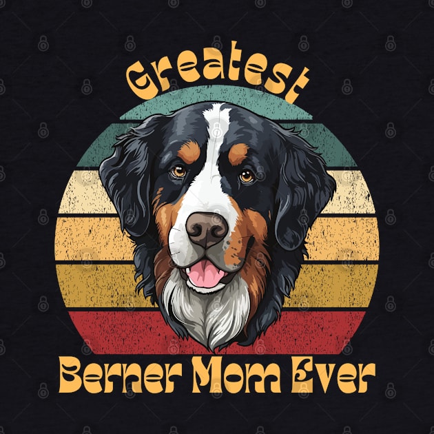 Greatest Berner Mom by TrapperWeasel